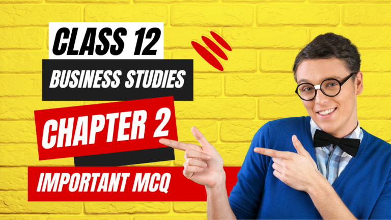 Business Studies Class 12 Chapter 2