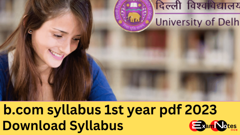 b.com syllabus 1st year pdf 2023 - Download B.Com 1st Year Subjects list and Syllabus 2023